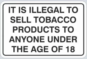 it is illegal to sell tobacco products to anyone under the age of 18
